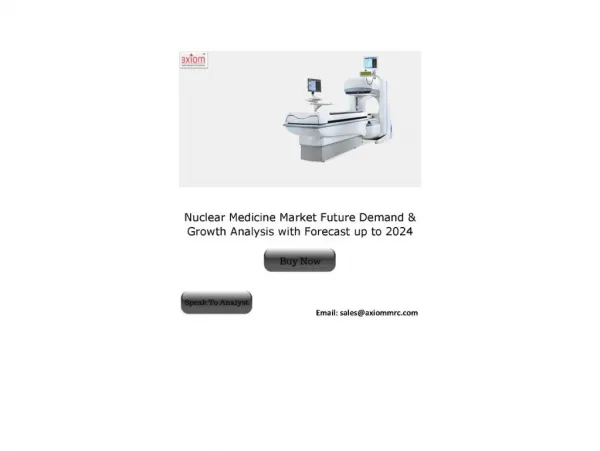 Nuclear Medicine Market by Regional Analysis, Key Players and Forecast 2024