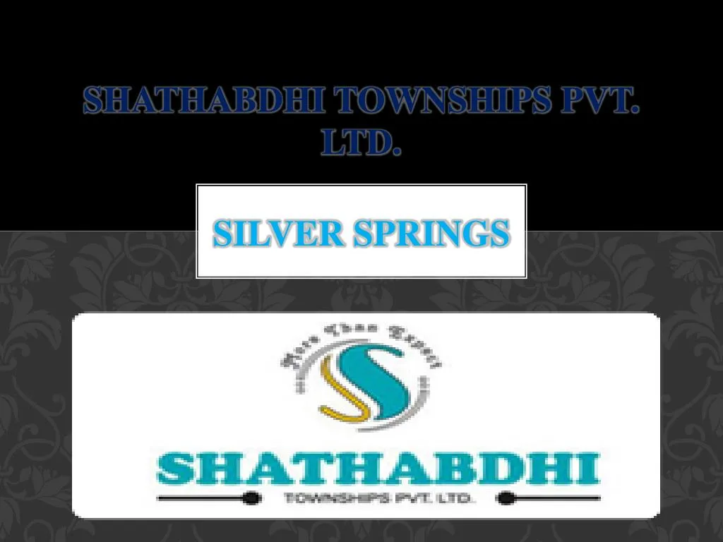 shathabdhi townships pvt ltd silver springs