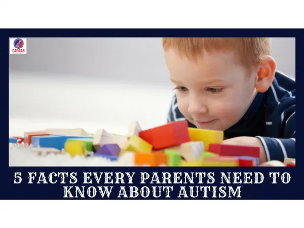 5 Facts Every Parents Need To Know About Autism | Best Autism Treatment in Hulimavu, Bangalore