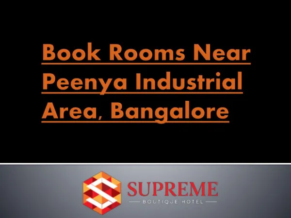 Book rooms near Peenya industrial area