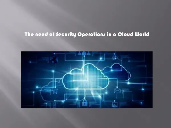 The need of Security Operations in a Multi-Cloud World