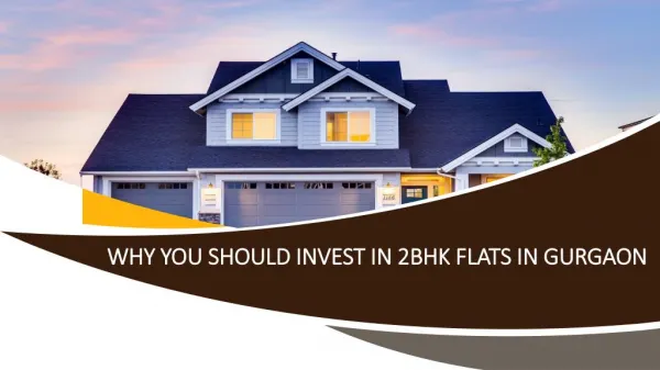 Why you should invest in 2BHK flats in Gurgaon