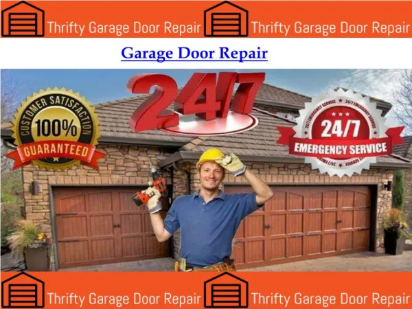 Garage Door Repair By Thrifty Garage Door Repair