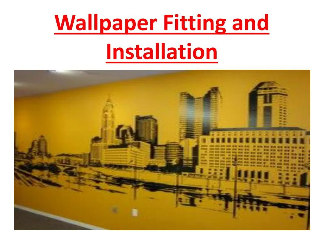 wallpaper fitting and installation