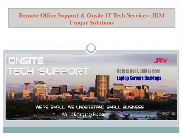 Remote Office Support and Onsite IT Tech services
