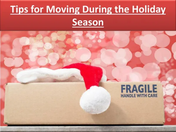 Tips for Moving During the Holiday Season