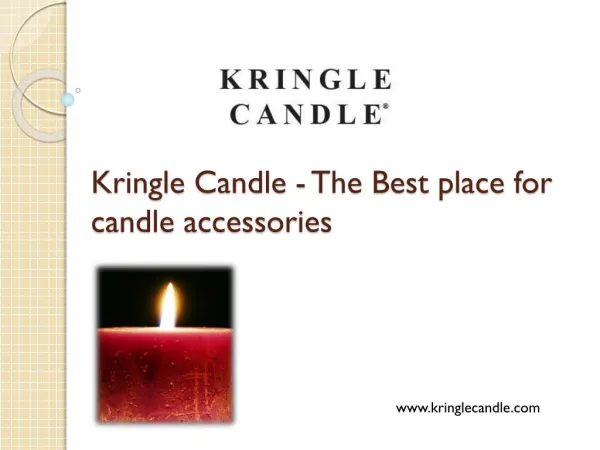 Kringle Candle - The Best place for candle accessories