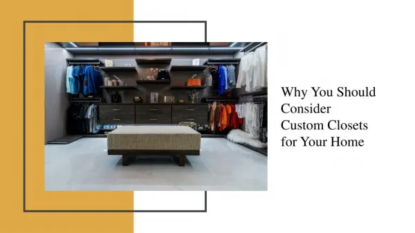 5 Reasons To Invest In Custom Closets?