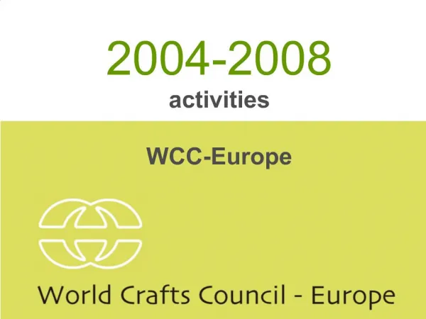 2004-2008 activities WCC-Europe