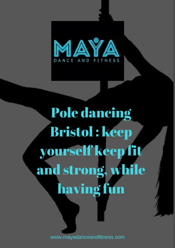 Pole dancing Bristol : keep yourself keep fit and strong, while having fun