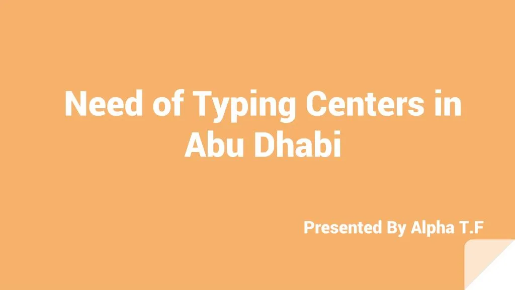 need of typing centers in abu dhabi