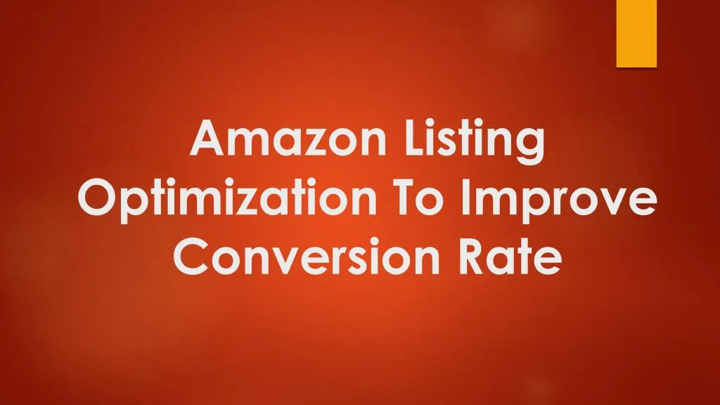 amazon listing optimization to improve conversion rate