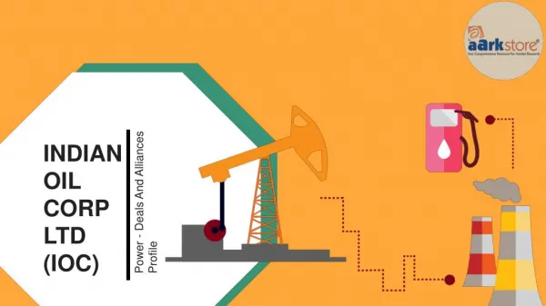 Indian Oil Corp Ltd (IOC) - Power - Deals and Alliances Profile