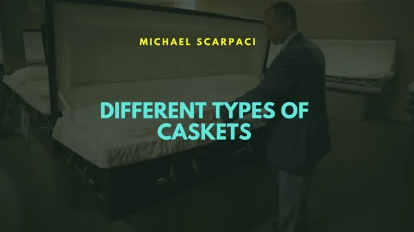 Different types of caskets