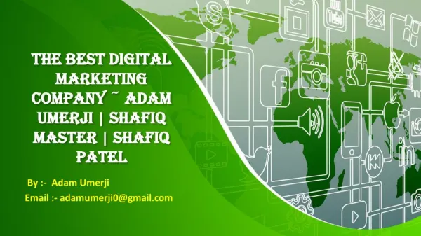 Digital First Marketing Services With A Customer Producing Strategy #Adam Umerji