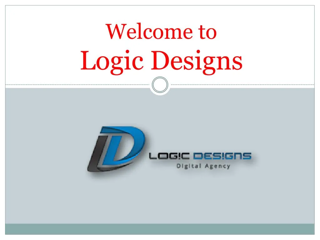welcome to logic designs