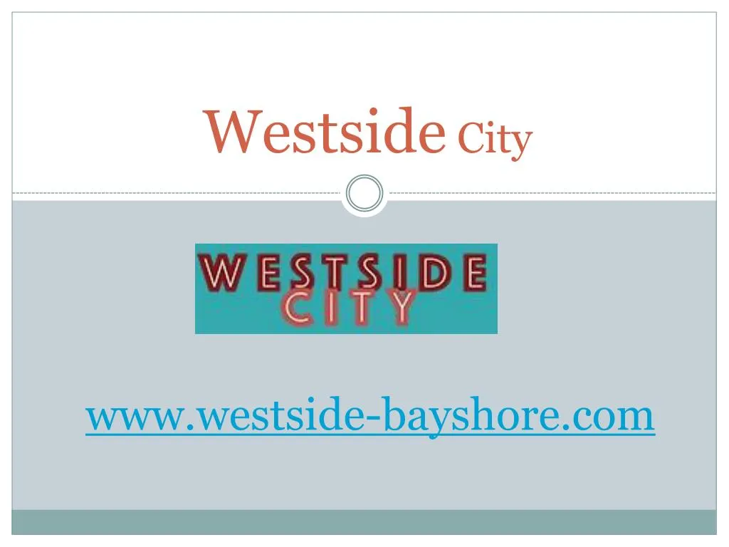 westside city
