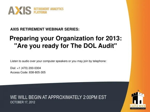 Preparing your Organization for 2013: &quot;Are you ready for The DOL Audit&quot;