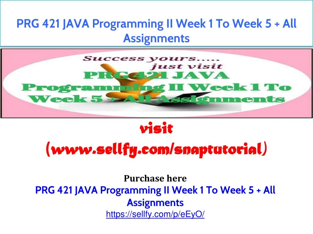 prg 421 java programming ii week 1 to week