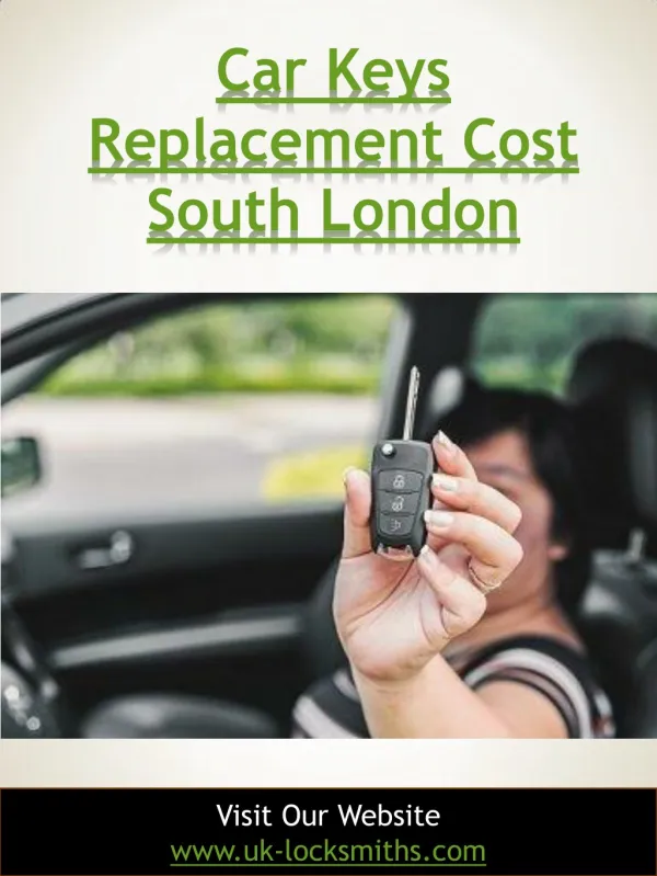 Car Keys Replacement Cost South London | Call - 07462 327 027 | uk-locksmiths.com