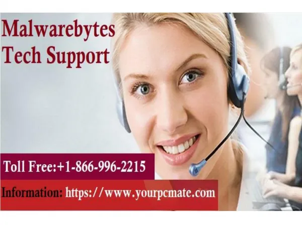 Call our toll free Resolve all Malwarebytes Support 1-866-996-2215 Issues any time anywhere