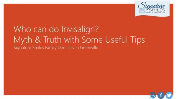 "Who can do Invisalign? Myth & Truth with Some Useful Tips"