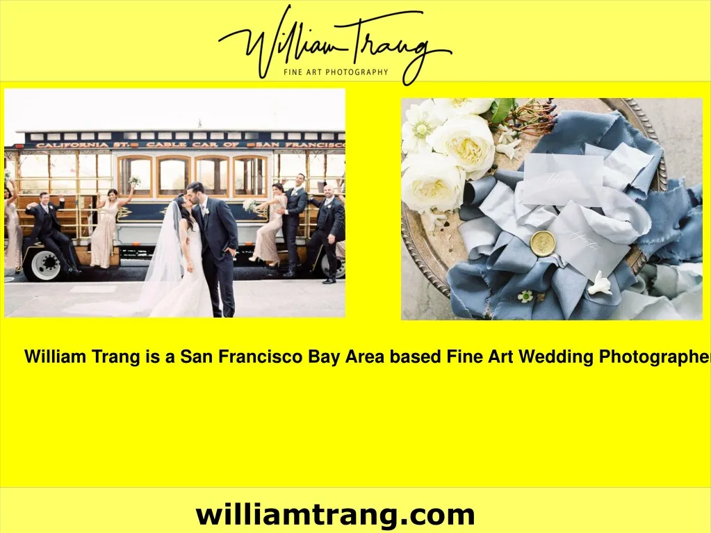 william trang is a san francisco bay area based