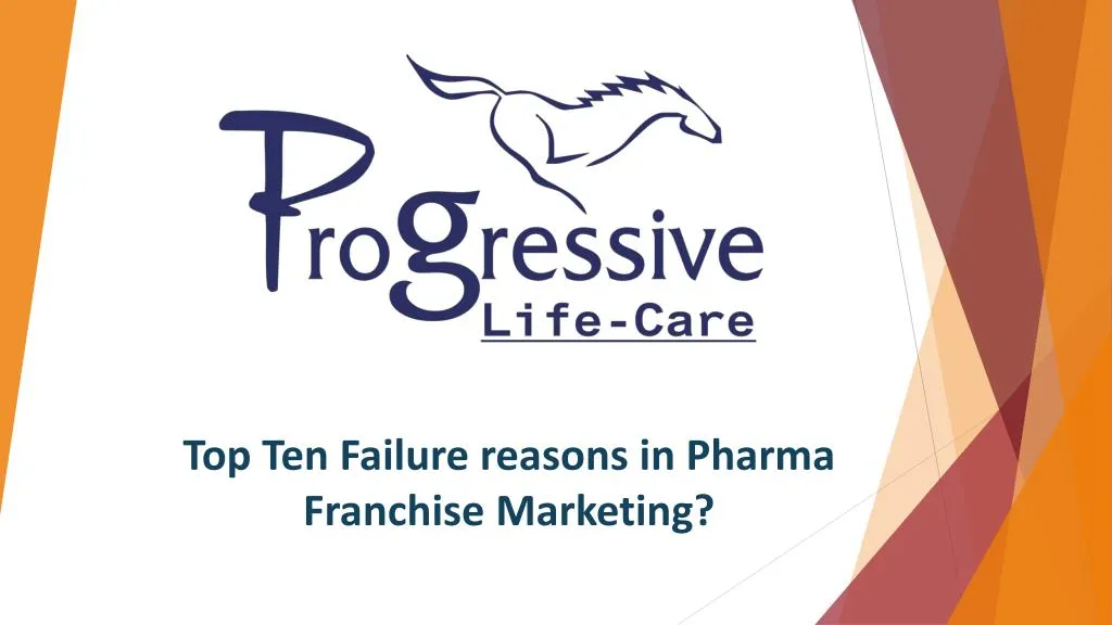 top ten failure reasons in pharma franchise