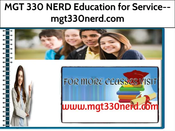 MGT 330 NERD Education for Service--mgt330nerd.com