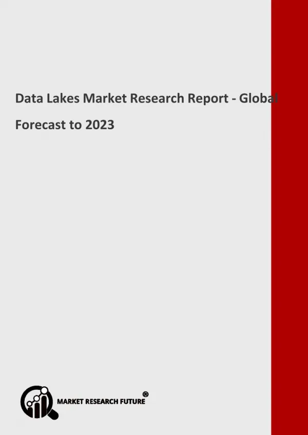 Data Lakes Market Global Key Vendors, Segmentation by Product Types and Application