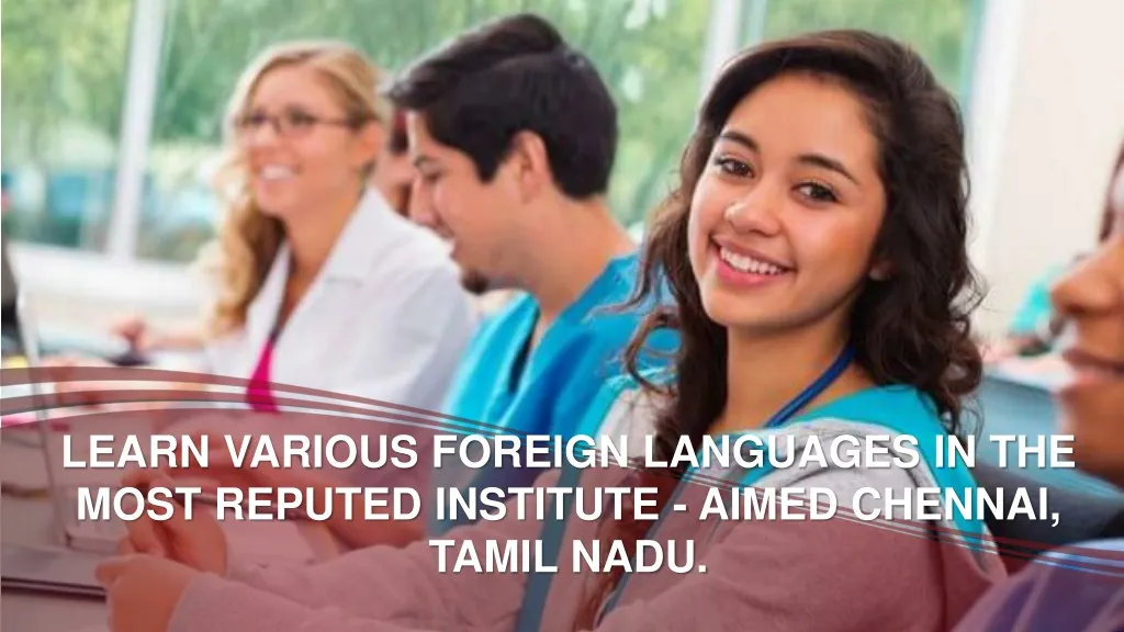 learn various foreign languages in the most
