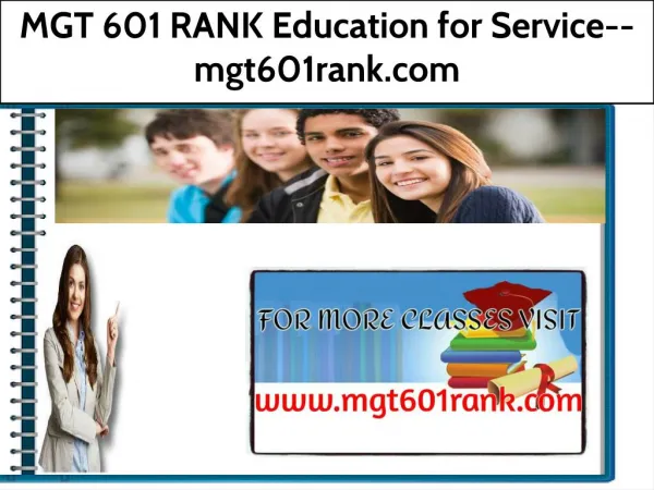 MGT 601 RANK Education for Service--mgt601rank.com