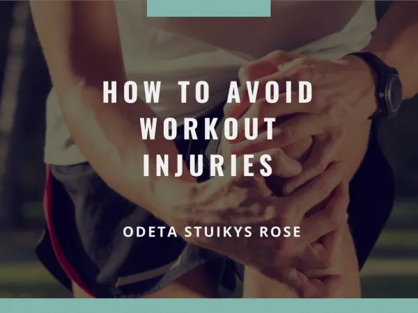 Tips to Avoid Workout Injuries | Odeta Stuikys Rose