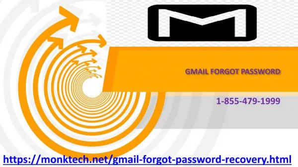 Get the chance to avail Gmail Forgot Password support at budget-friendly charges 1-855-479-1999