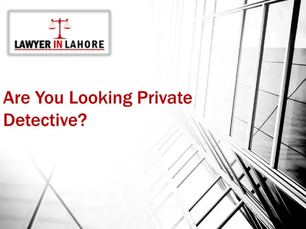 Private Detective Agencies In Pakistan