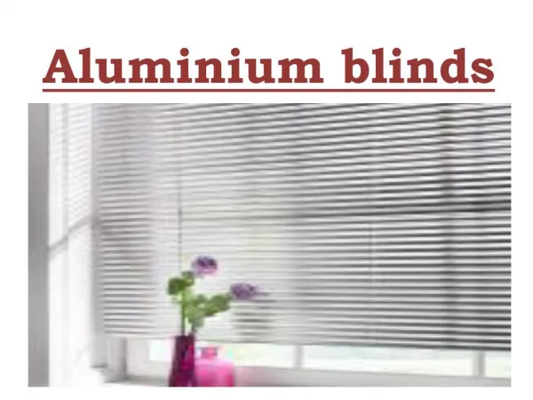 Aluminium Blinds Available At Best Range