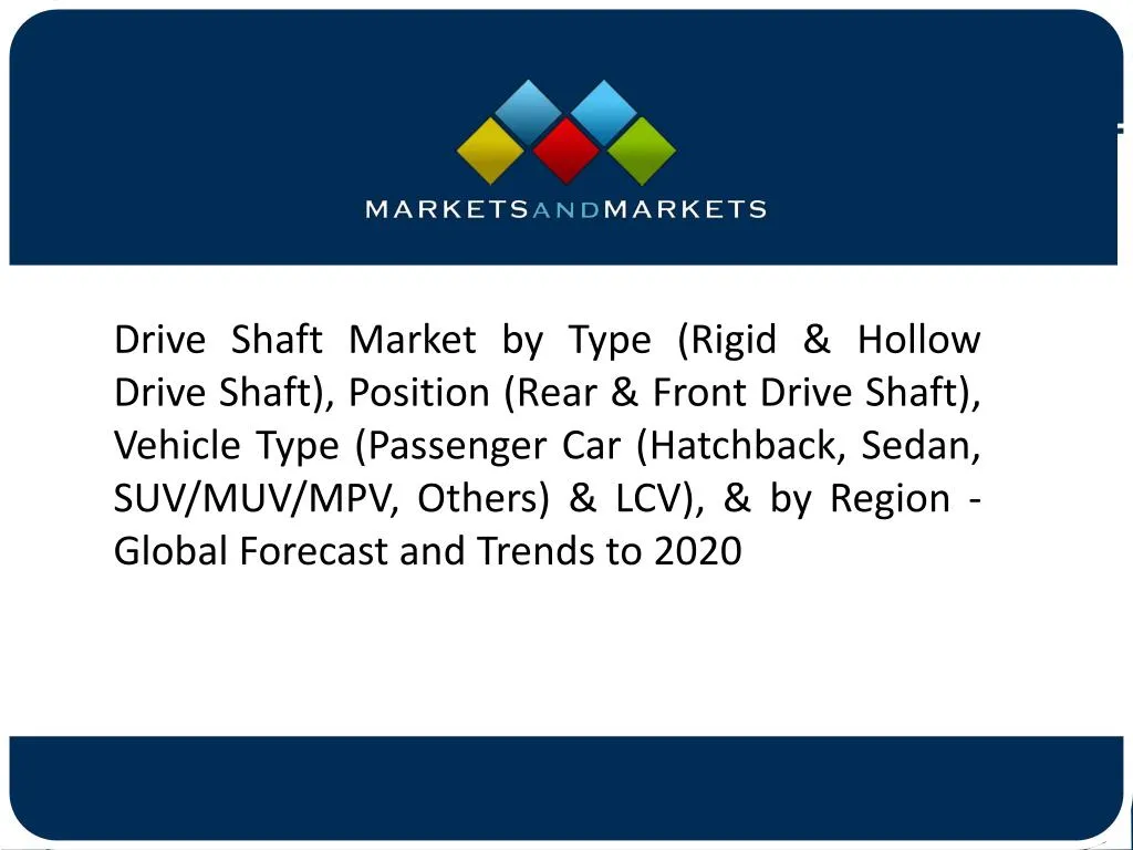 drive shaft market by type rigid hollow drive