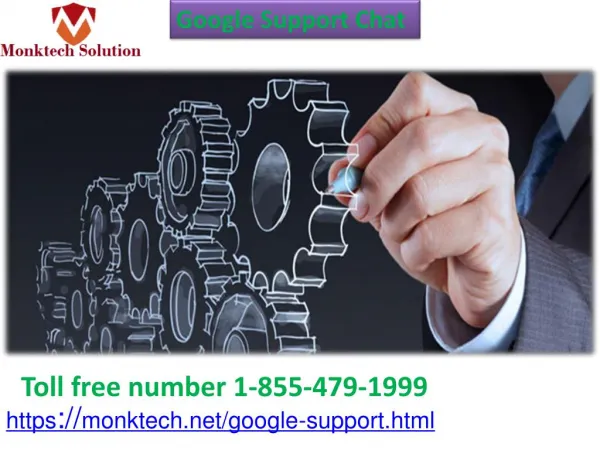 Instant and to-the-point Google Support Chat service 1-855-479-1999