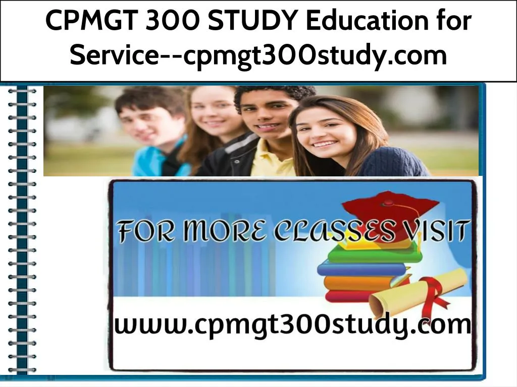 cpmgt 300 study education for service