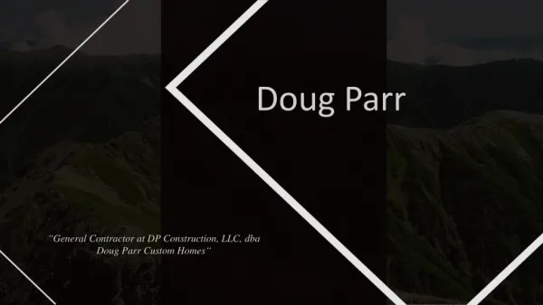 Doug Parr - General Contractor From Boyd, Texas