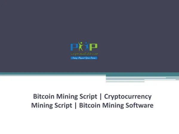 Bitcoin Mining Script | Cryptocurrency Mining Script | Bitcoin Mining Software