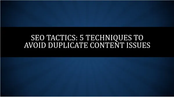 SEO Tactics: 5 Techniques to Avoid Duplicate Content Issues