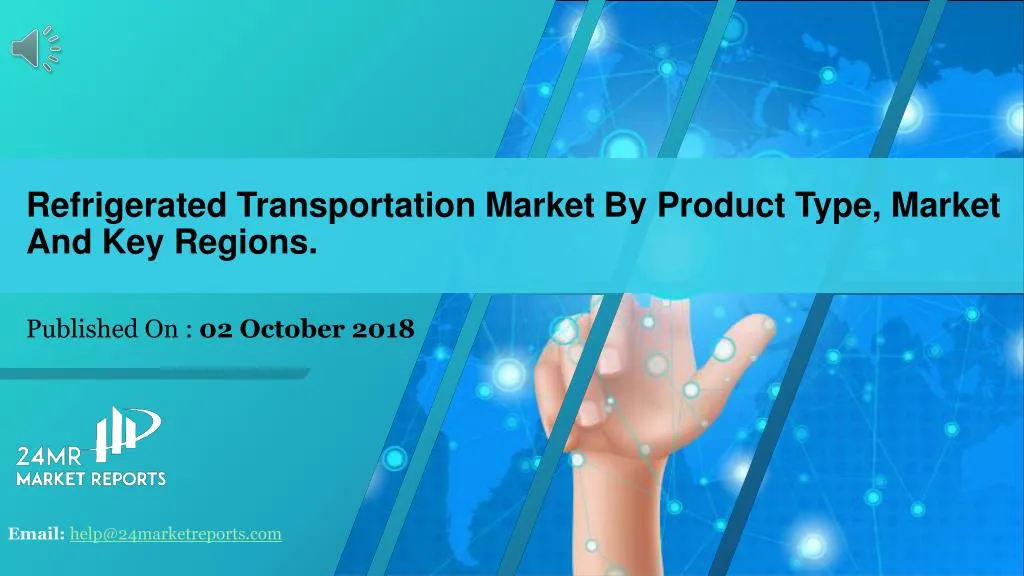 refrigerated transportation market b y product type market and key regions