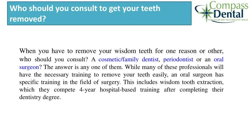 who should you consult to get your teeth removed