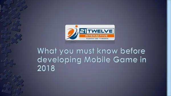 What you must know before developing Mobile Game in 2018