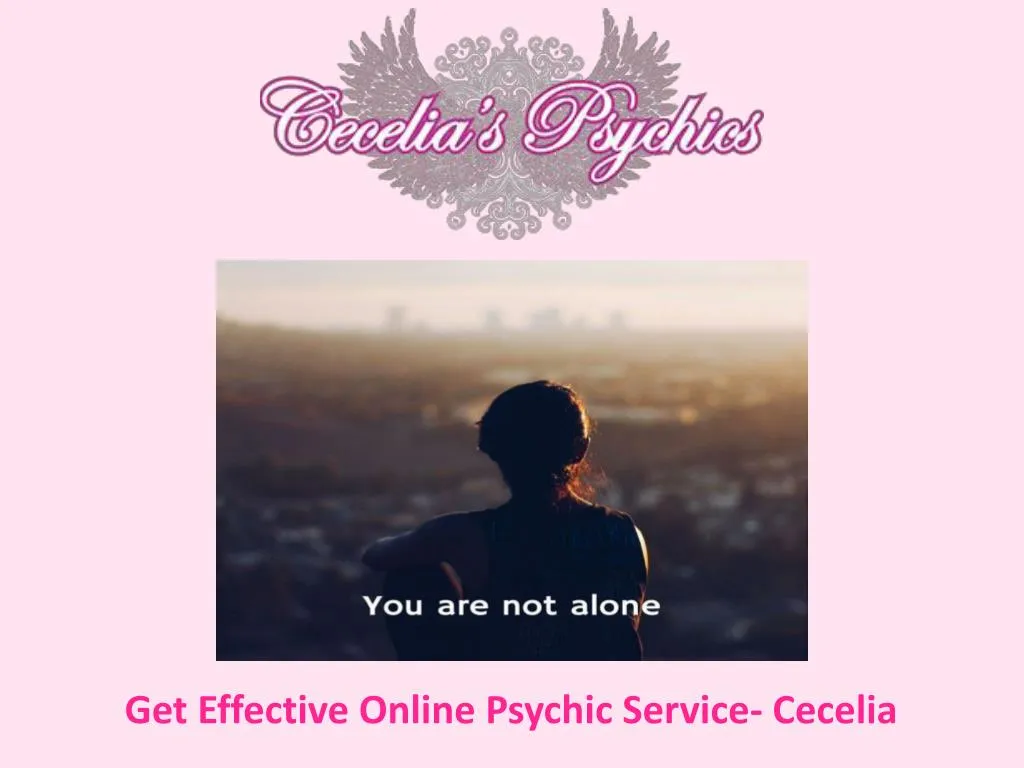 get effective online psychic service cecelia