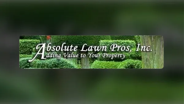 Best Lawn Care Installation & Maintenance Company - Absolute Lawn Pros, Inc.