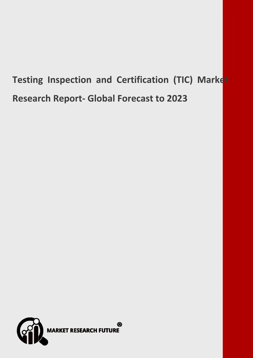 testing inspection and certification tic market