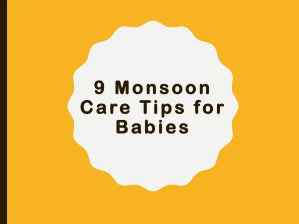 9 Monsoon Care Tips for Babies