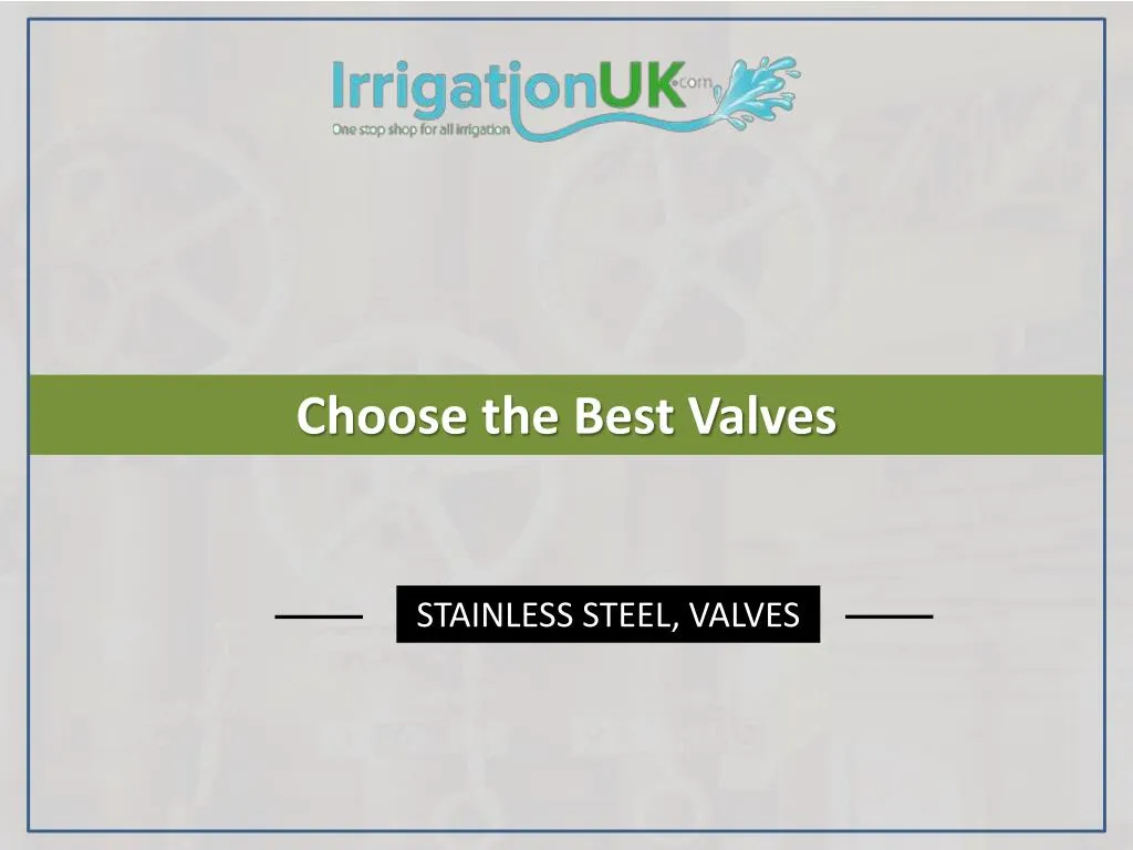 choose the best valves